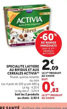 Maximarché ACTIVIA Specialite laitiere au bifidus et aux cereales offre