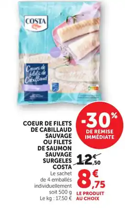 Maximarché COSTA Coeur de filets de cabillaud sauvage ou filets de saumon sauvage surgeles offre