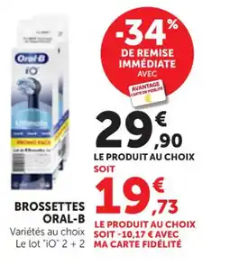 Maximarché ORAL B Brossettes offre