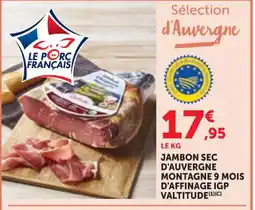 Maximarché Jambon sec d'auvergne montagne 9 mois d'affinage igp valtitude offre