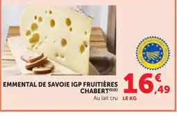 Maximarché Emmental de savoie igp fruitières chabert offre