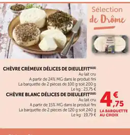 Maximarché Chèvre crémeux délices de dieulefit offre