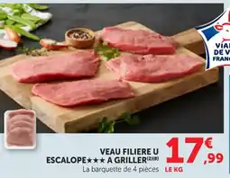 Maximarché Veau filiere u escalope a griller offre