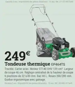 Espace emeraude Tondeuse thermique EP464TS offre