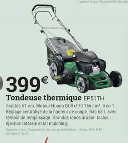 Espace emeraude Tondeuse thermique EP51TH offre