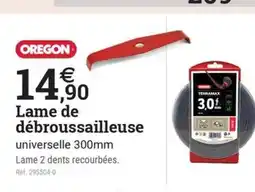 Espace emeraude OREGON Lame de débroussailleuse offre