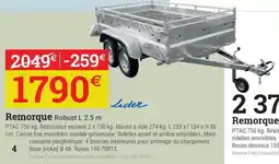 Espace emeraude Remorque Robust offre