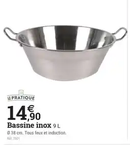 Espace emeraude LE PRATIQUE Bassine inox offre