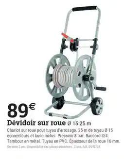 Espace emeraude Dévidoir sur roue offre