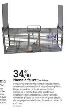 Espace emeraude Nasse à fauve 2 entrées offre
