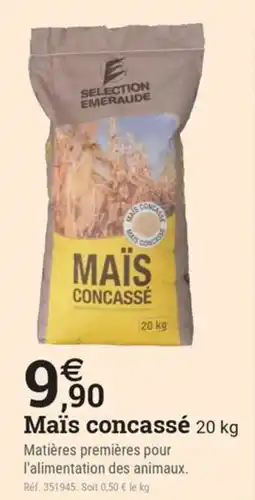Espace emeraude Maïs concassé offre