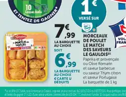Super U LE GAULOIS Morceauaux de poulet le match des saveurs offre