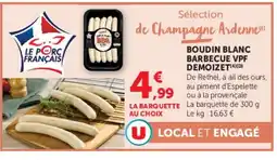 Super U Boudin blanc barbecue vpf demoizet offre