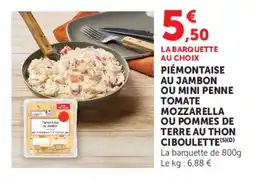 Super U Piémontaise au jambon ou mini penne tomate mozzarella ou pommes de terre au thon ciboulette offre