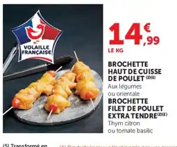 Super U Brochette haut de cuisse de poulet offre