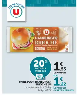 Super U U Pains pour hamburger brioche offre