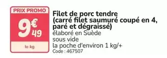 Promocash Promo - filet de porc tendre offre
