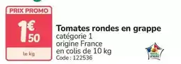 Promocash Promo - tomates rondes en grappe offre