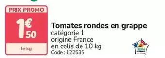 Promocash Promo - tomates rondes en grappe offre