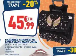 Bureau Vallée Cartable a roulette little karl marc john offre
