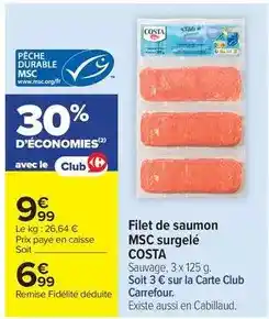 Carrefour Drive Costa - filet de saumon msc surgelé offre