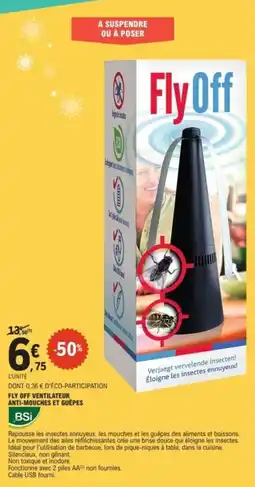 E.Leclerc Fly off ventilateur anti-mouches et guêpes bsi offre