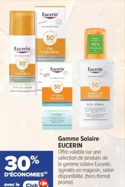 Carrefour Gamme solaire eucerin offre