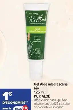 Carrefour Gel aloe arborescens bio pur aloé offre