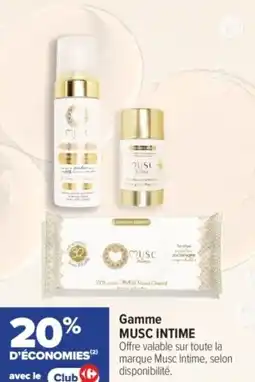 Carrefour Gamme musc intime offre