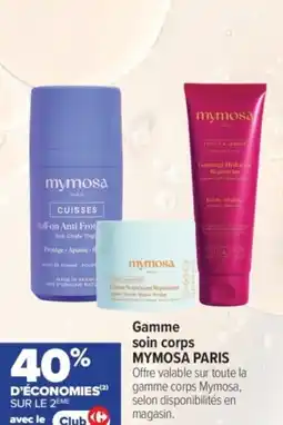 Carrefour Gamme soin corps mymosa paris offre