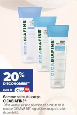 Carrefour Gamme soins du corps cicabiafine offre
