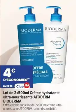 Carrefour Lot de crème hydratante ultra-nourrissante atoderm bioderma offre