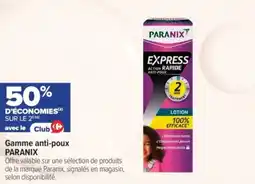 Carrefour Gamme anti-poux paranix offre