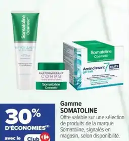 Carrefour Gamme somatoline offre