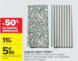 Carrefour Linge de cuisine calitex offre