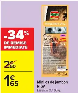 Carrefour Mini os de jambon riga offre