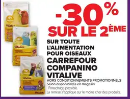 Carrefour SUR TOUTE L'ALIMENTATION POUR OISEAUX CARREFOUR COMPANINO VITALIVE offre