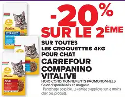 Carrefour SUR TOUTES LES CROQUETTES 4KG POUR CHAT CARREFOUR COMPANINO VITALIVE offre
