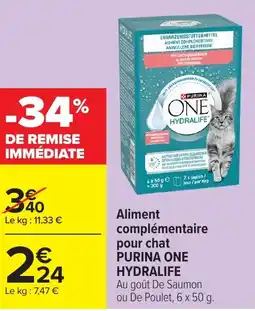 Carrefour Aliment complémentaire pour chat purina one hydralife offre