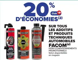 Carrefour SUR TOUS LES ADDITIFS ET PRODUITS TECHNIQUES AUTOMOBILES FACOM offre
