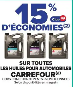 Carrefour SUR TOUTES LES HUILES POUR AUTOMOBILES CARREFOUR offre