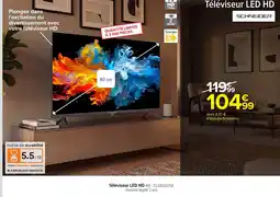 Carrefour Téléviseur LED HD SCHNEIDER offre