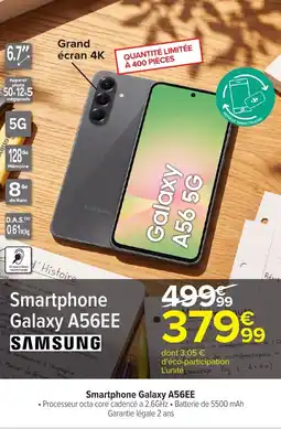 Carrefour Smartphone Galaxy A56EE offre