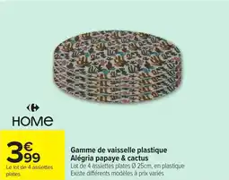 Carrefour Gamme de vaisselle plastique Alégria papaye & cactus offre
