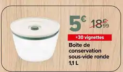 Carrefour Boîte de conservation sous-vide ronde offre