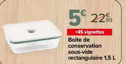Carrefour Boite de conservation sous-vide rectangulaire offre