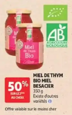 Auchan Miel de thym bio miel besacer offre