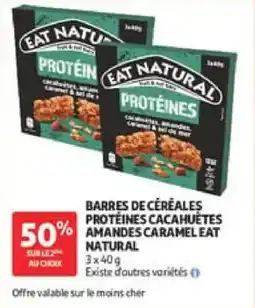 Auchan Barres de céréales protéines cacahuêtes amandes caramel eat natural offre