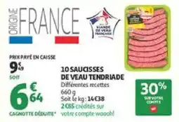Auchan 10 saucisses de veau tendriade offre