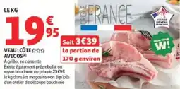 Auchan Veau cote avec os offre